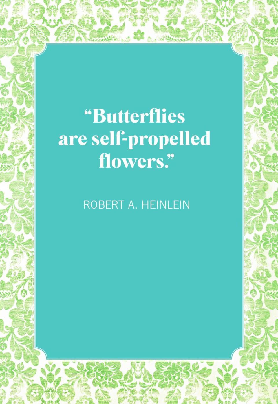 robert a heinlein flower quotes