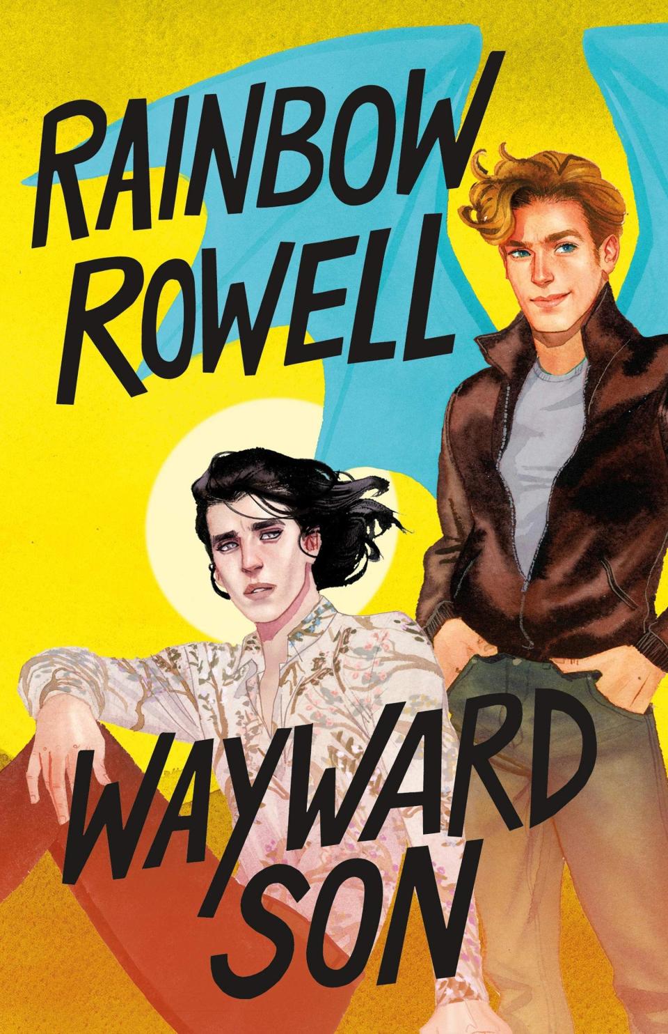 Wayward Son , by Rainbow Rowell