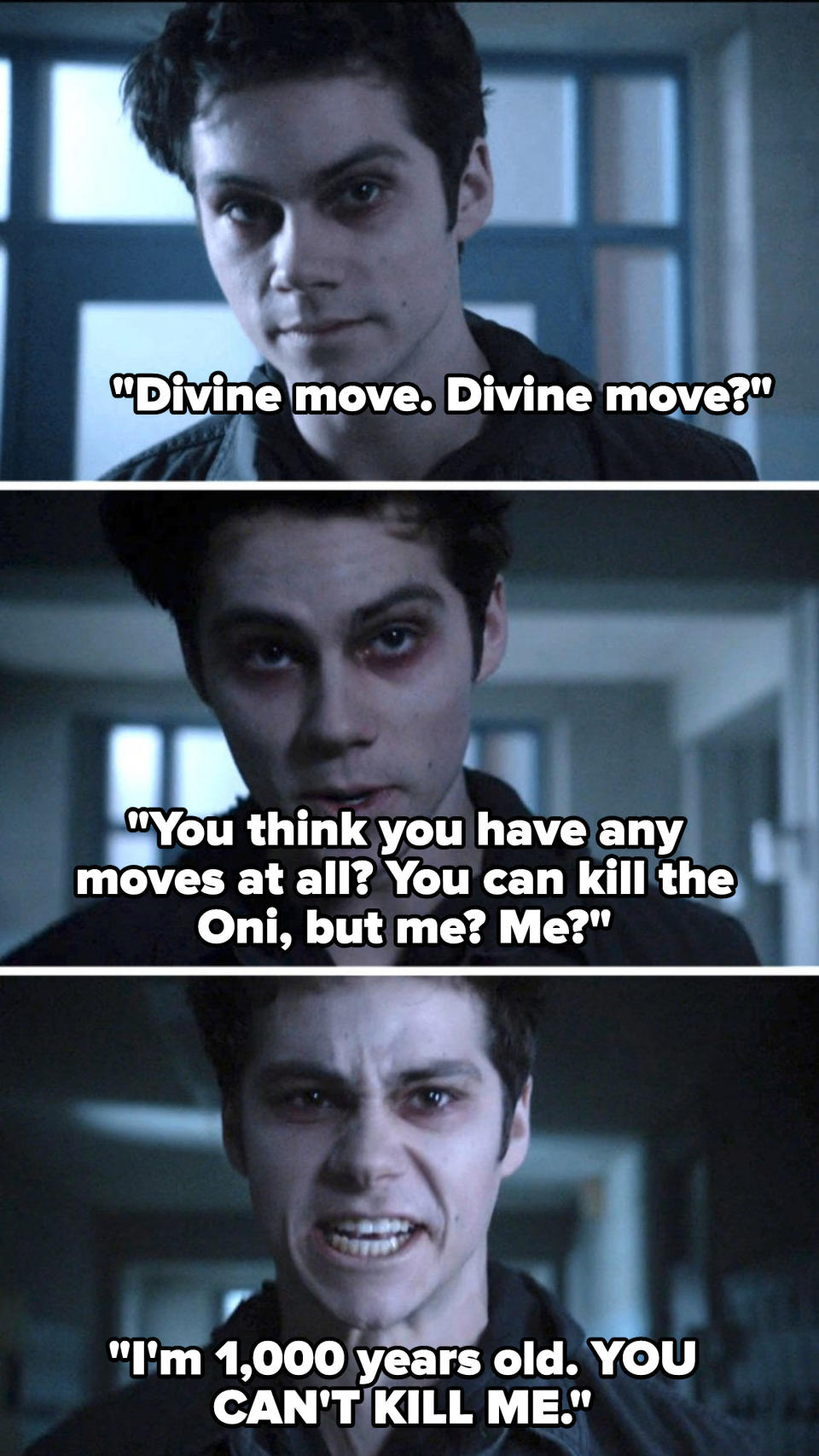 Dylan O'Brien as a werewolf sayinghe can't be killed