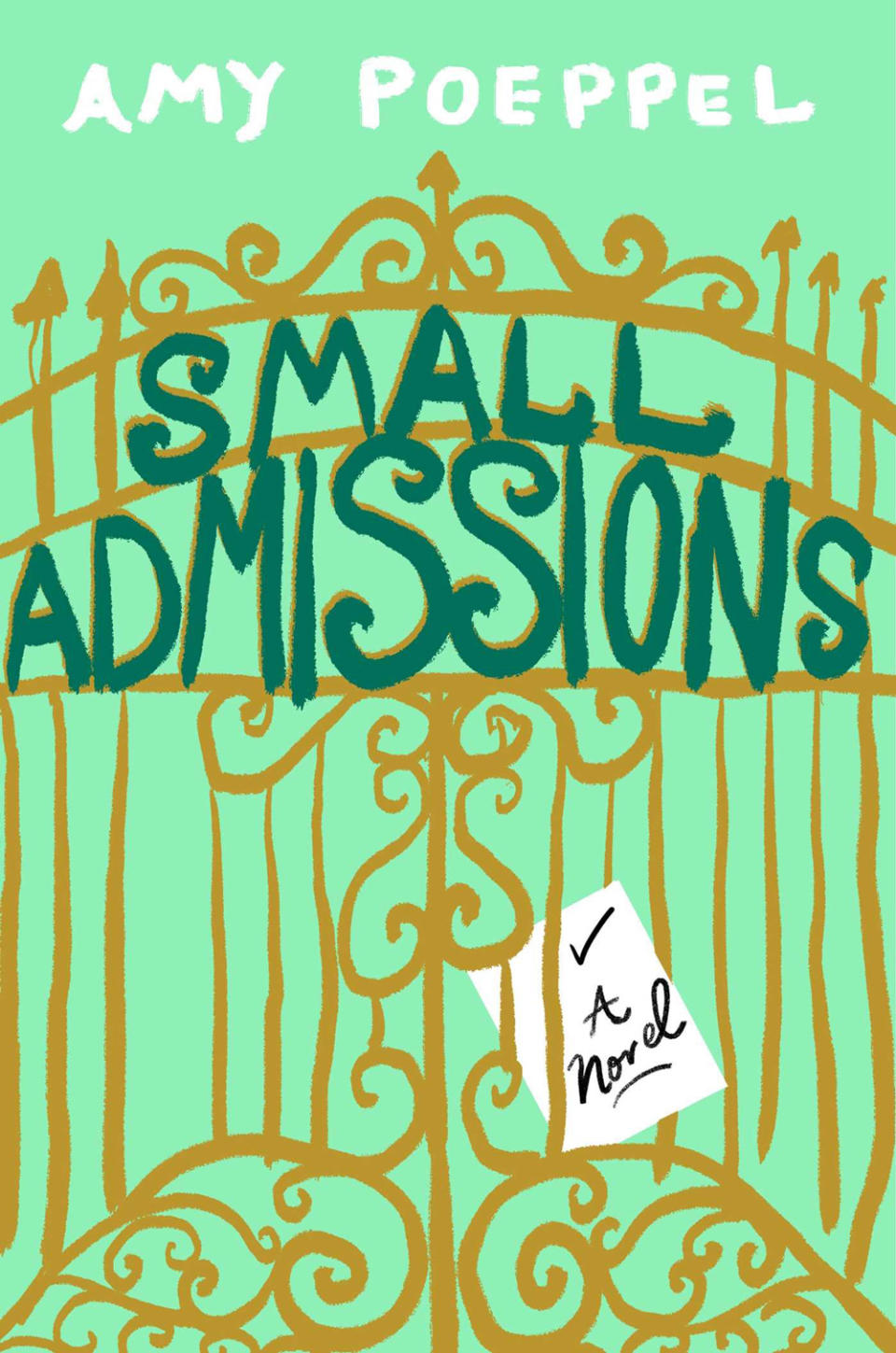 Small Admissions  by Amy Poeppel