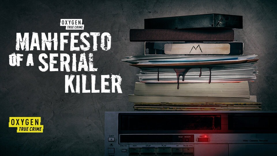 The documentary “Manifesto of a Serial Killer” will air on Oxygen True Crime on Sunday.