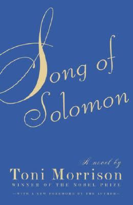 <em>Song of Solomon</em> by Toni Morrison