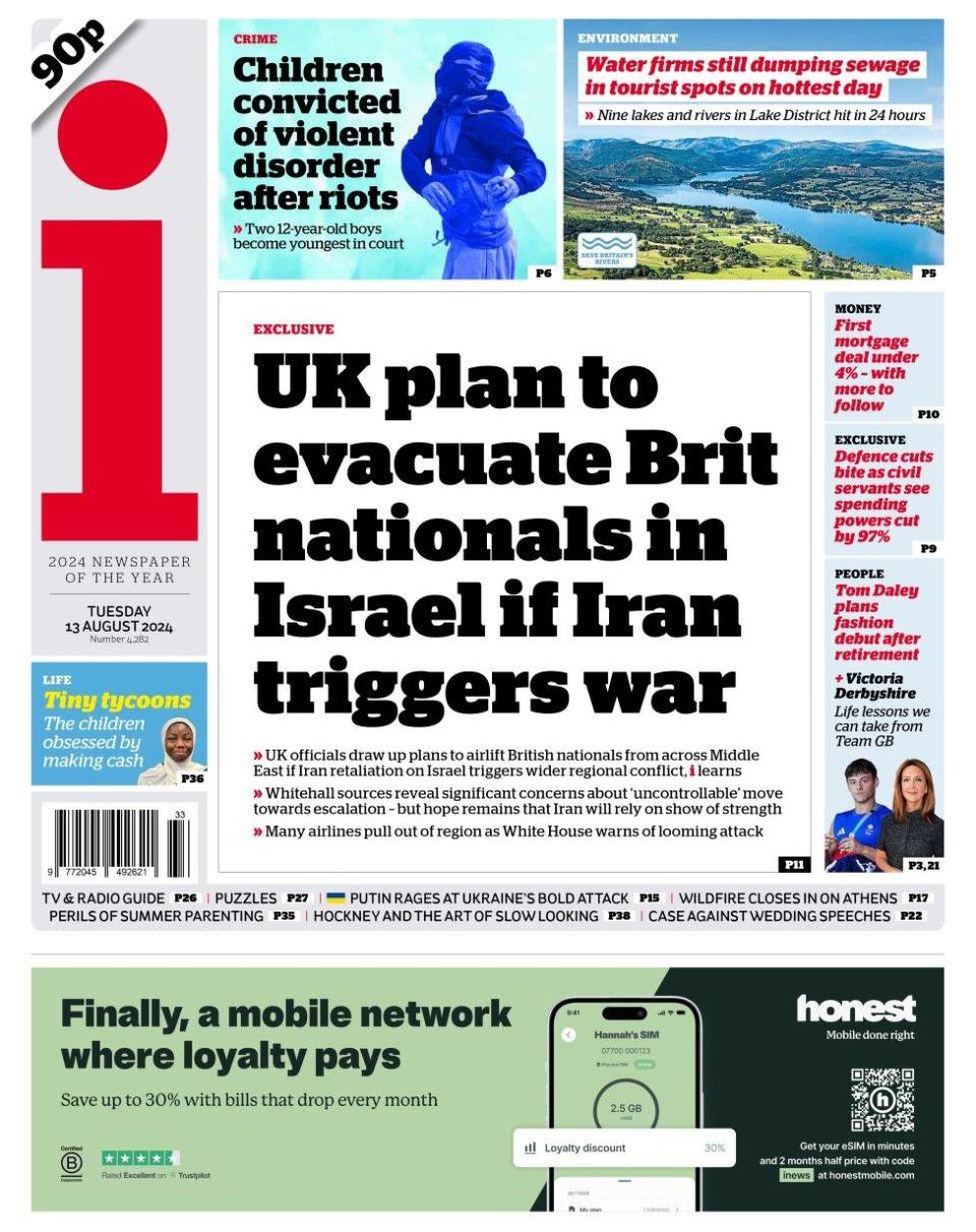 The i headline reads: UK plans to evacuate British citizens in Israel if Iran sparks war