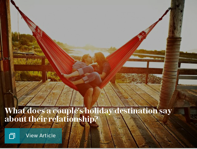 What does a couple's holiday destination say about their relationship?