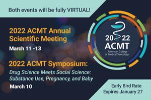 The American College of Medical Toxicology (ACMT) presents an exciting program of research with its virtual programs running March 10 - 13, 2022.