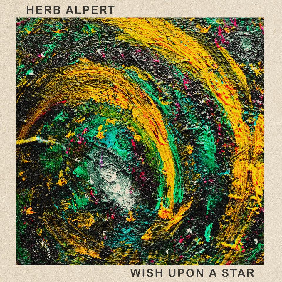 Herb Alpert's latest album, "Wish Upon A Star," Sept. 2023