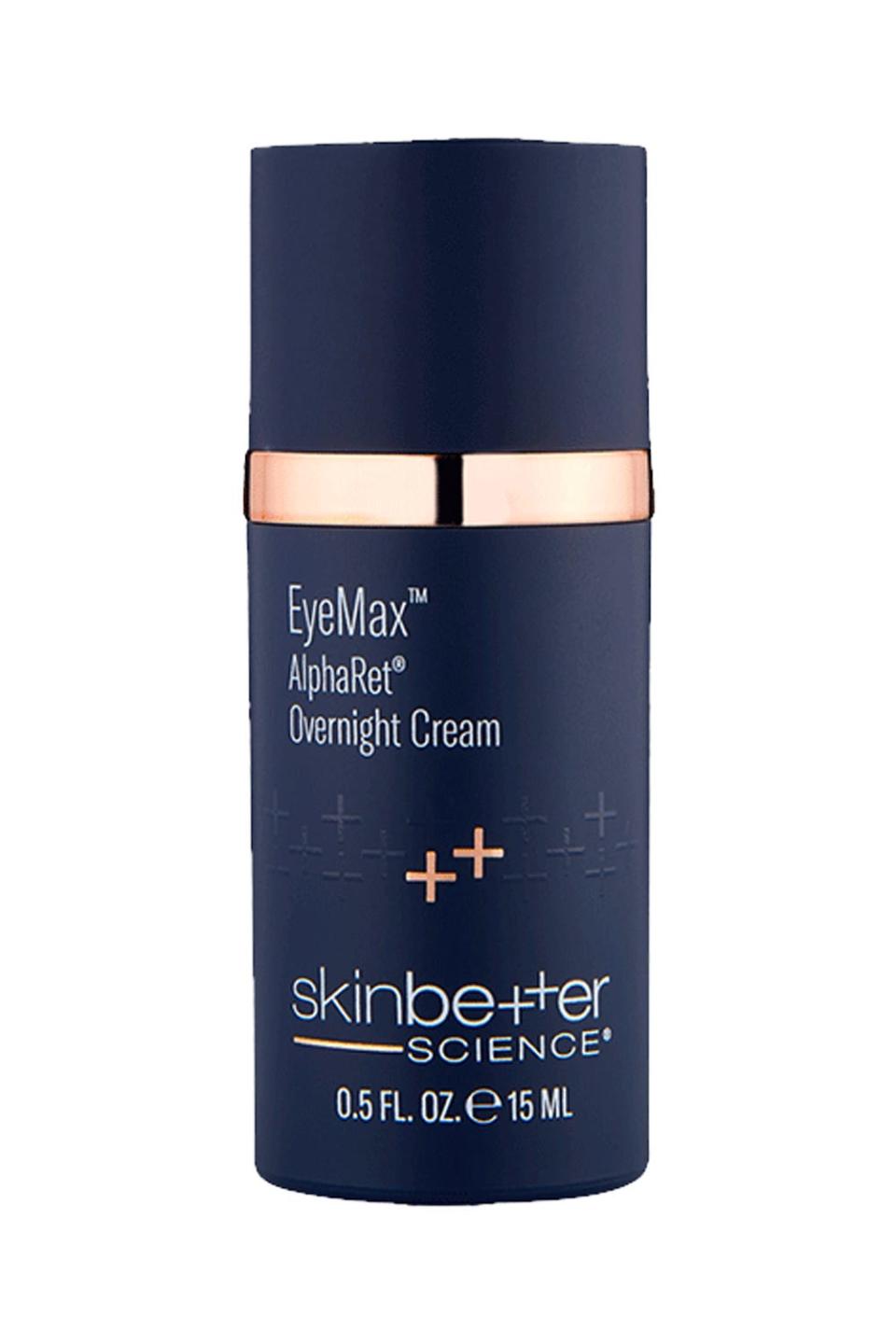 <p><a href="https://store.skinbetter.com/eyemax-alpharet-overnight-cream-15-ml" rel="nofollow noopener" target="_blank" data-ylk="slk:Shop Now;elm:context_link;itc:0;sec:content-canvas" class="link ">Shop Now</a></p><p>EyeMax AlphaRet Overnight Cream</p><p>$120.00</p><p>skinbetter.com</p><span class="copyright">Skinbetter Science</span>