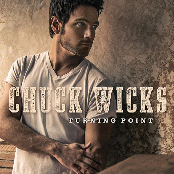 Chuck Wicks Is Back with a New Single: 'This Has Been a Long Time Coming'| Country, Chuck Wicks