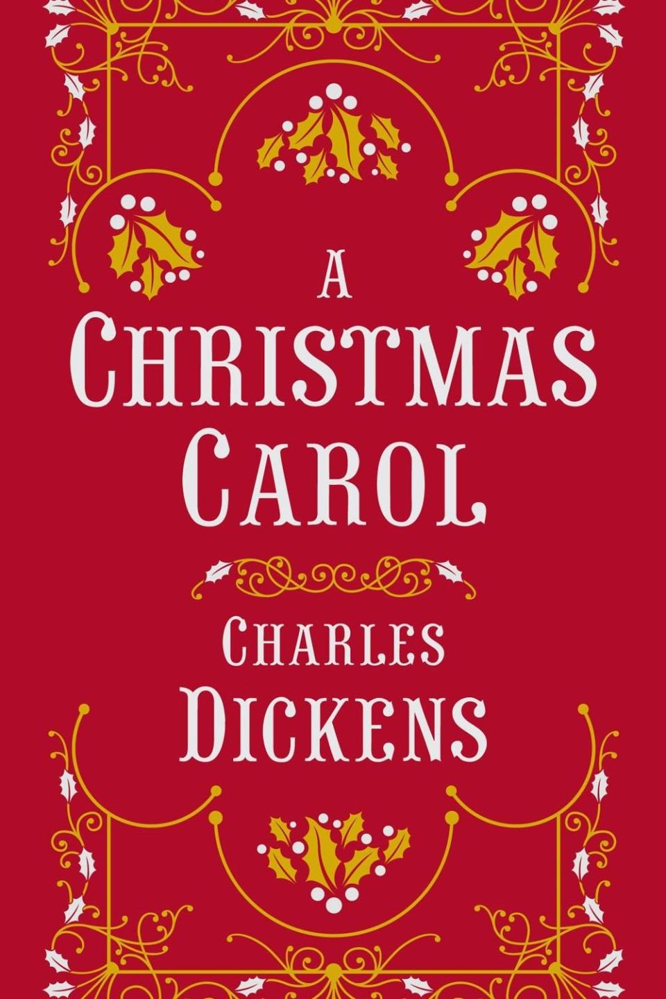 A Christmas Carol by Charles Dickens