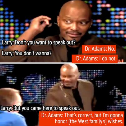 In 2007, Dr. Jan Adams — a plastic surgeon who famously operated on Kanye West's mother, Donda — ended his appearance on 