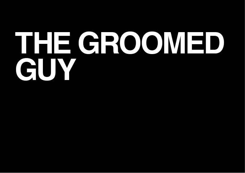 The Groomed Guy