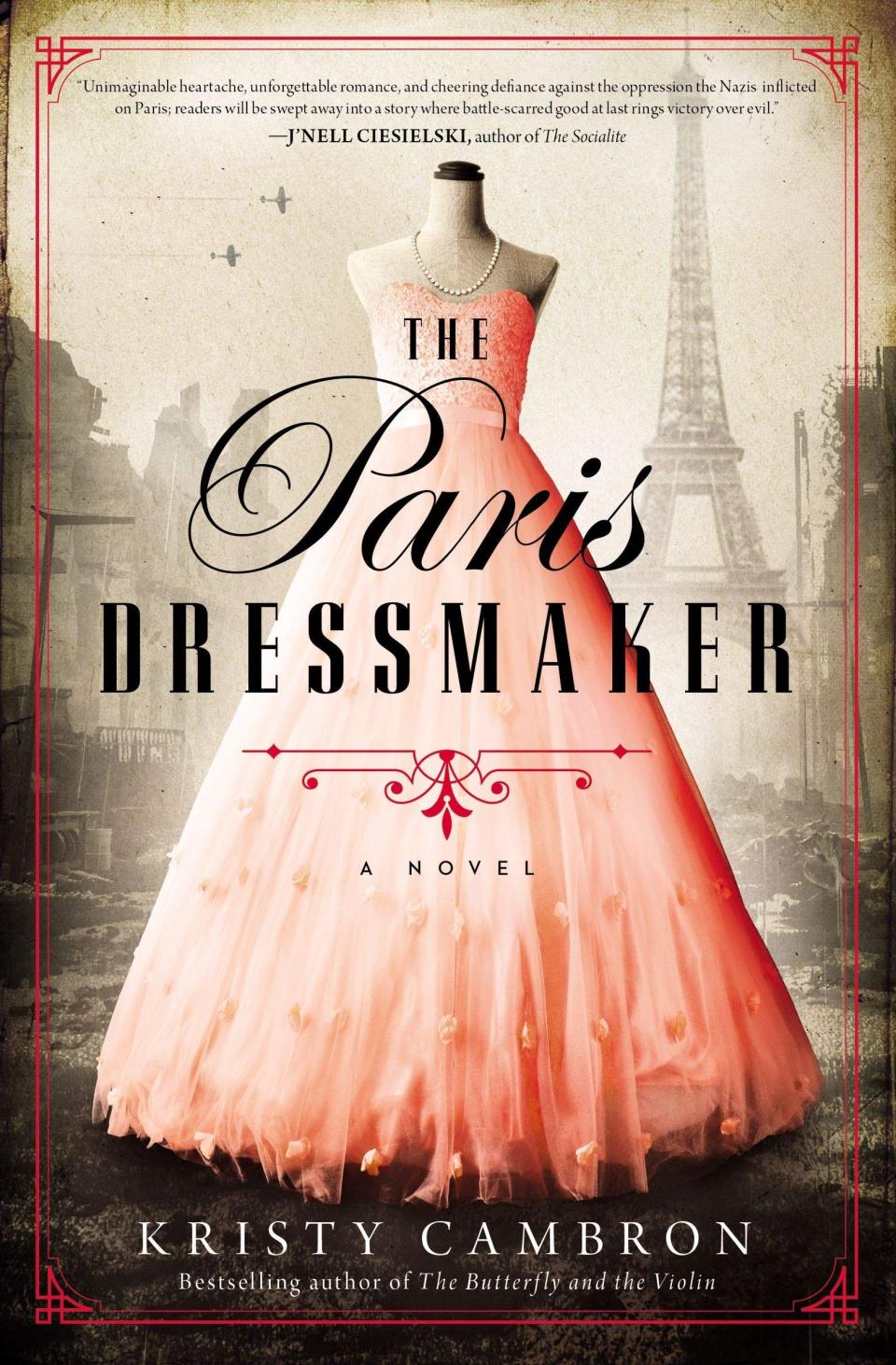 1) <i>The Paris Dressmaker</i> by Kristy Cambron