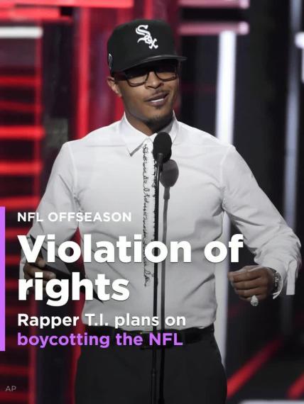 Rapper T.I. plans on boycotting the NFL this season