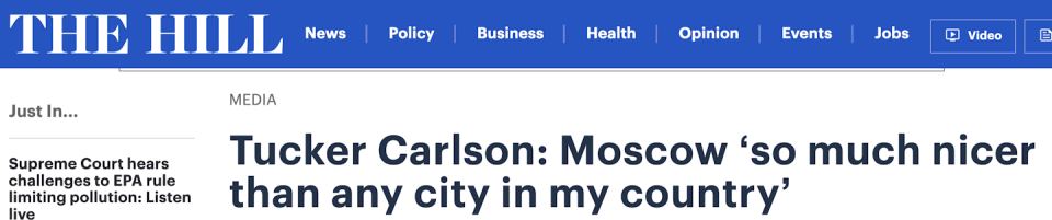 A headline from The Hill about Carlson’s Moscow visit. <a href="https://thehill.com/homenews/media/4465352-tucker-carlson-moscow-putin/" rel="nofollow noopener" target="_blank" data-ylk="slk:Screenshot, The Hill;elm:context_link;itc:0;sec:content-canvas" class="link ">Screenshot, The Hill</a>