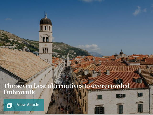 The seven best alternatives to overcrowded Dubrovnik