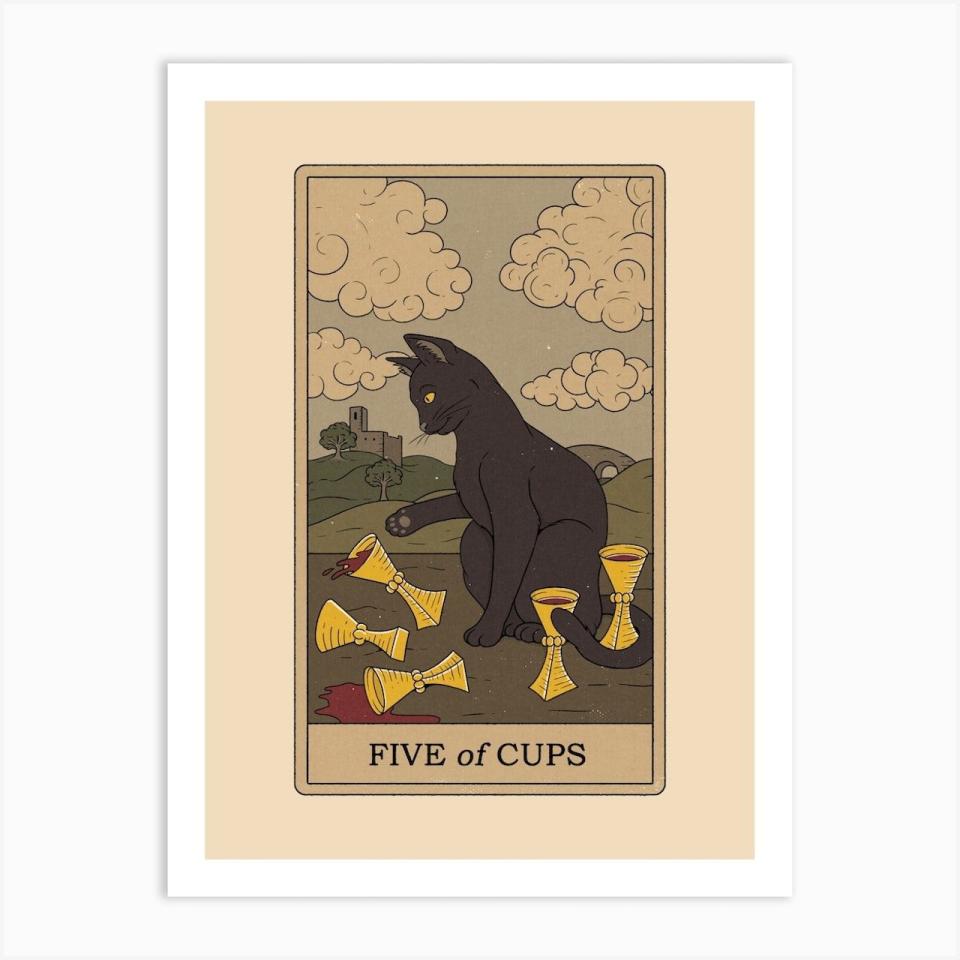 <p><a href="https://go.redirectingat.com?id=74968X1596630&url=https%3A%2F%2Fwww.iamfy.co%2Fproduct%2Ffive-of-cups-cats-tarot-art-print&sref=https%3A%2F%2Fwww.cosmopolitan.com%2Fg44831485%2Ffive-of-cups-tarot-shop%2F" rel="nofollow noopener" target="_blank" data-ylk="slk:Shop Now;elm:context_link;itc:0;sec:content-canvas" class="link ">Shop Now</a></p><p>Five Of Cups Cats Tarot Art Print</p><p>$20.00</p><p>iamfy.co</p>