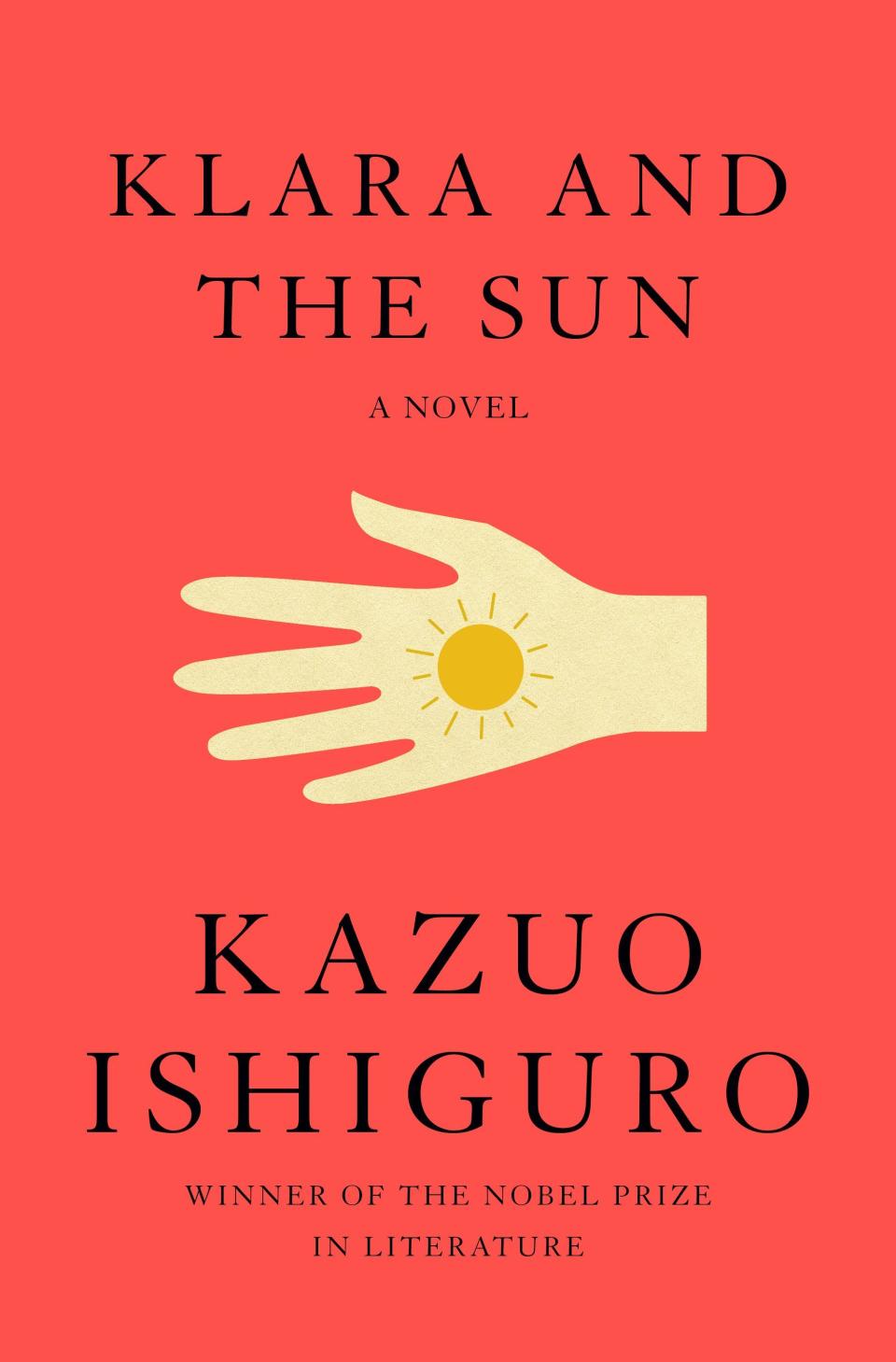 Klara and the Sun: A novel by Kazuo Ishiguro