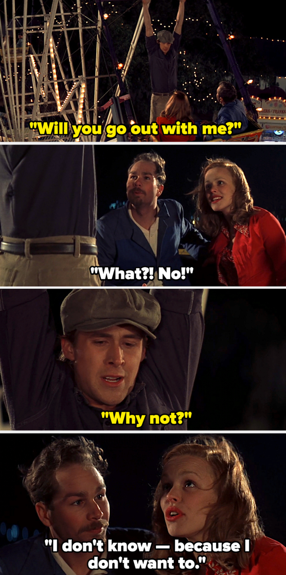 Noah (Ryan Gosling) literally hangs off of a Ferris wheel in order to get Allie (Rachel McAdams), a person he does not know, to go out with him. The absolute chokehold this scene had on people in 2004 was wild. Now, though, threatening to fall to your (probable) death to force someone to go out with you is not the look.