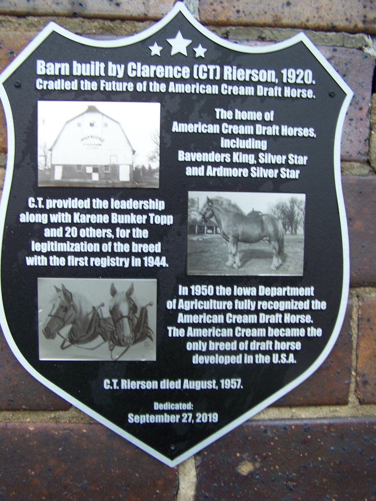 This plaque commemorates the work of CT Rierson in developing the American Cream Draft Horse.