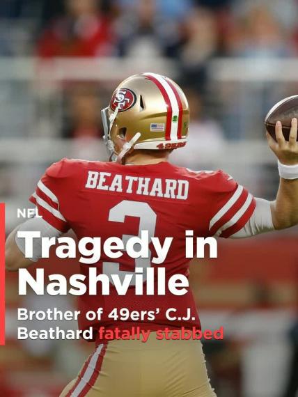 49ers' C.J. Beathard's younger brother fatally stabbed outside Nashville bar