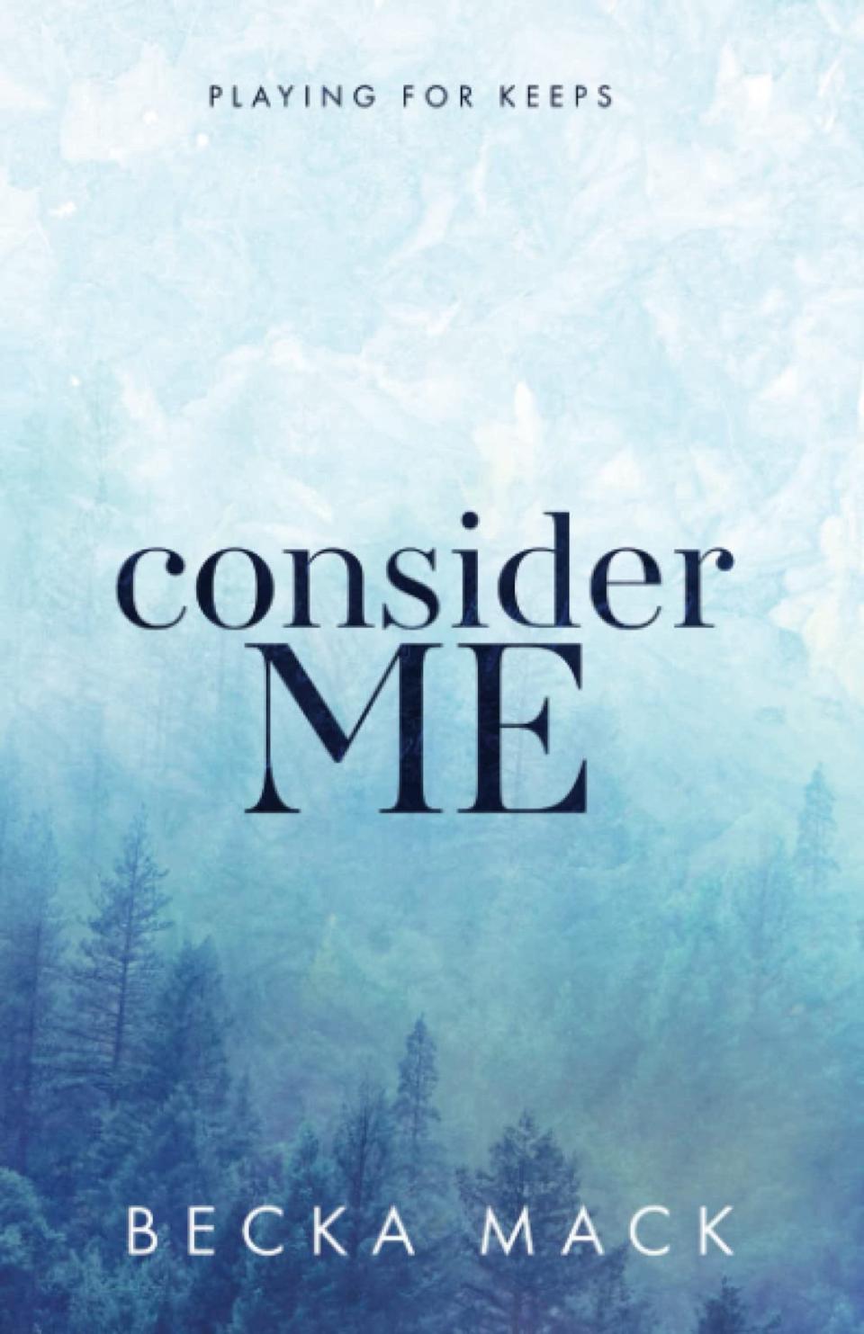 "Consider Me" by Becka Mack