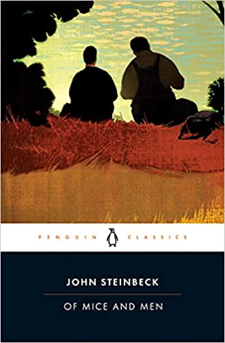 "Of Mice and Men," by John Steinbeck