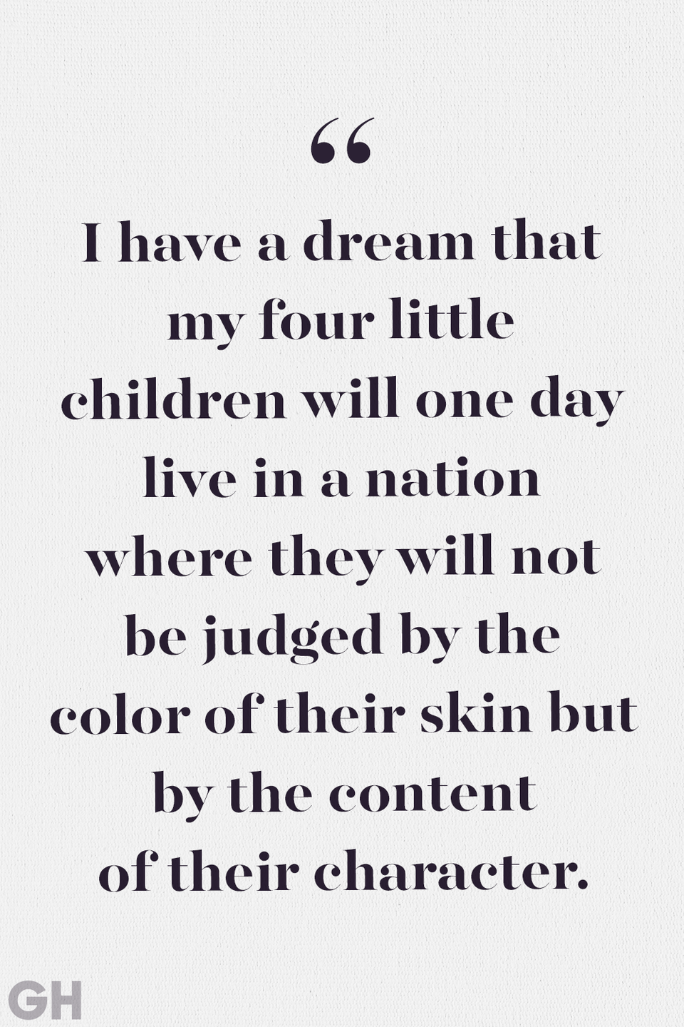 19) From his "I Have a Dream" speech, August 1963: