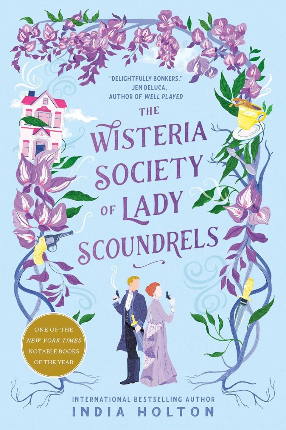 The cover of "The Wisteria Society of Lady Scoundrels" by India Holton.