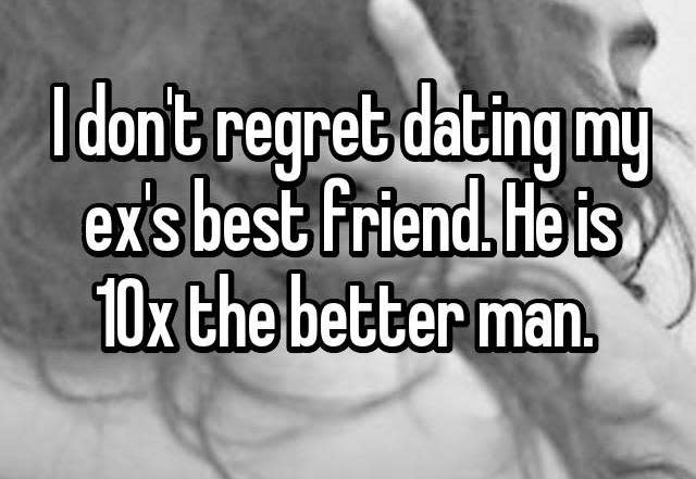 Confessions from people who are shamelessly dating their ex’s best friend