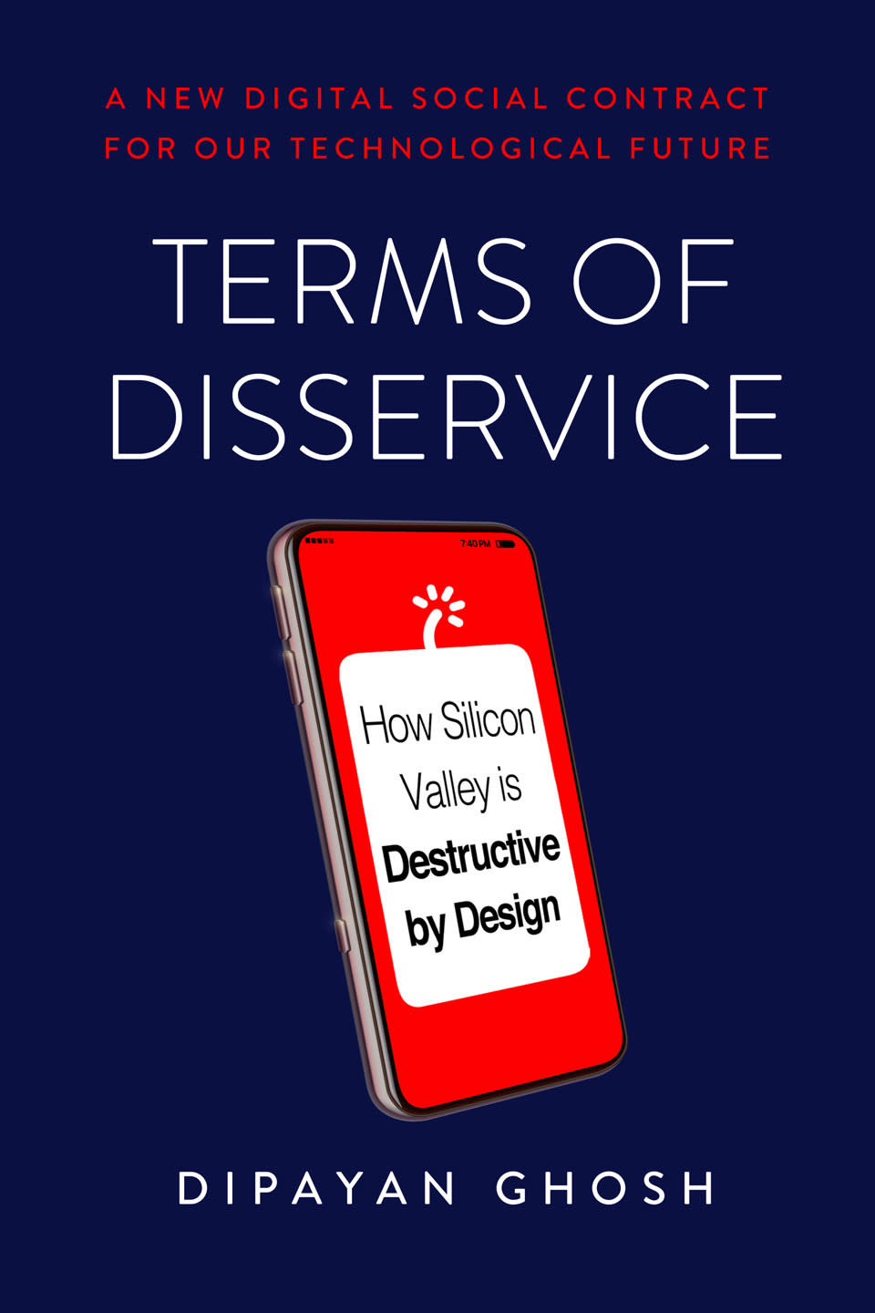 Cover of Terms of Disservice: How Silicon Valley is Destructive by Design by Dipayan Ghosh.