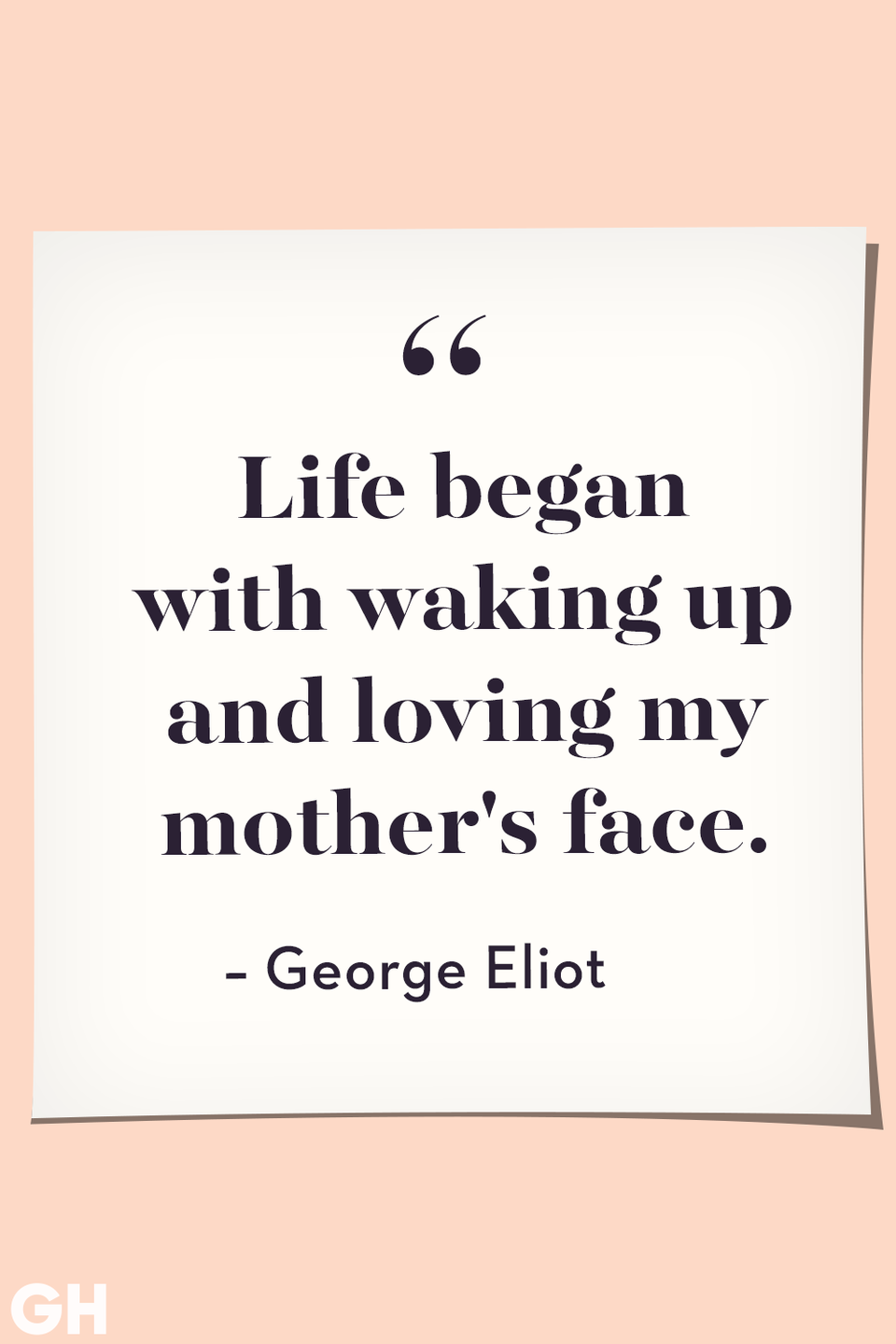 <p>Life began with waking up and loving my mother's face.</p>