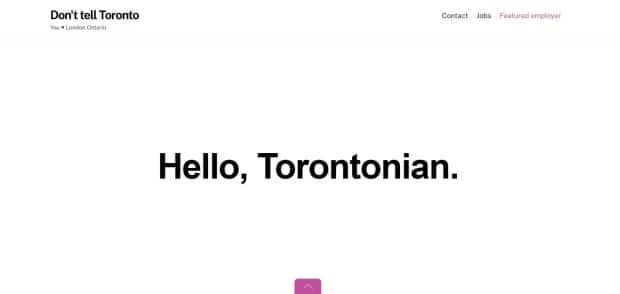 A screenshot of the London Economic Development Corporation's website, donttelltoronto.ca