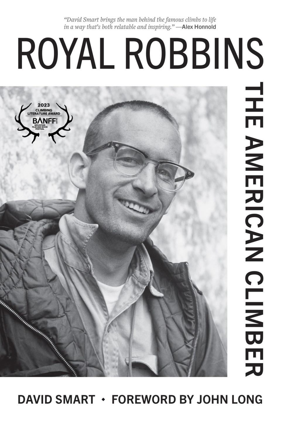 “Royal Robbins: The American Climber" by David Smart.