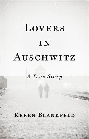'Lovers in Auschwitz' by Keren Blankfeld