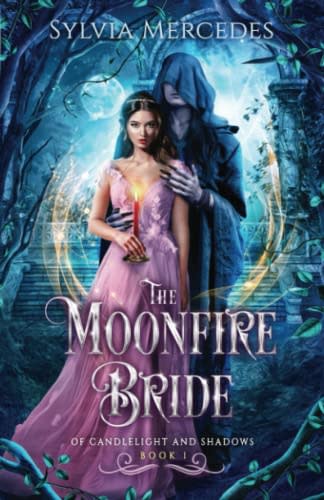 The Moonfire Bride (Of Candlelight and Shadows)