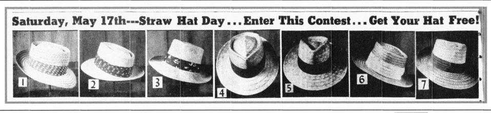 The seven hats pictured appeared in E-G 16 May 1941. One hat was displayed in the window of seven stores. The first seven men who visited each store window, identified the hats correctly on an entry blank, and won a straw hat were: Roger D. Dubble, Ralph H. Hall, F. H. Mosure, G. H Wolfe, D. Ramsey, D. E. Chestnut, and H. H. Dunn.