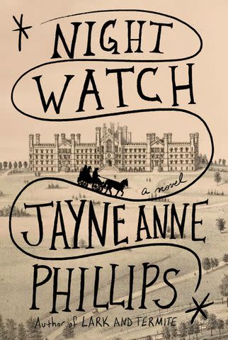 'Night Watch' by Jayne Anne Phillips