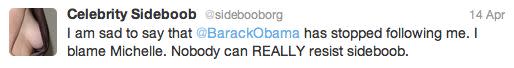 President No Longer Following Celebrity Sideboob on Twitter