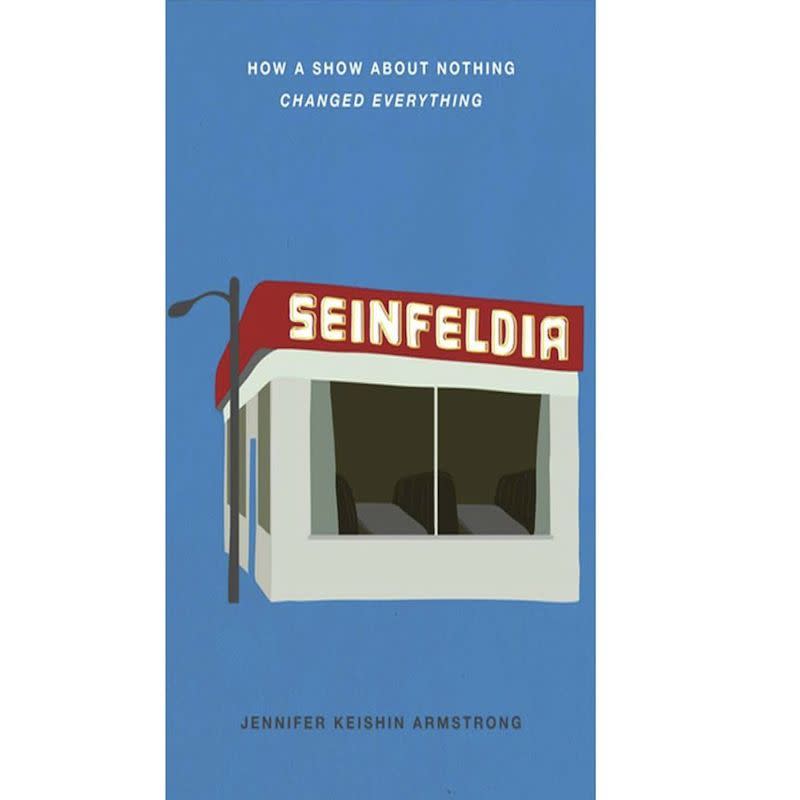 'Seinfeldia: How a Show About Nothing Changed Everything'