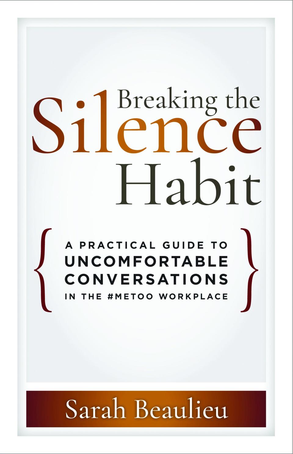 ‘Breaking the Silence Habit’ by Sarah Beaulieu