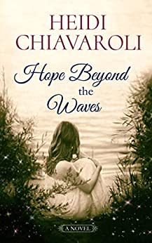 “Hope Beyond the Waves,” by Heidi Chiavarolli