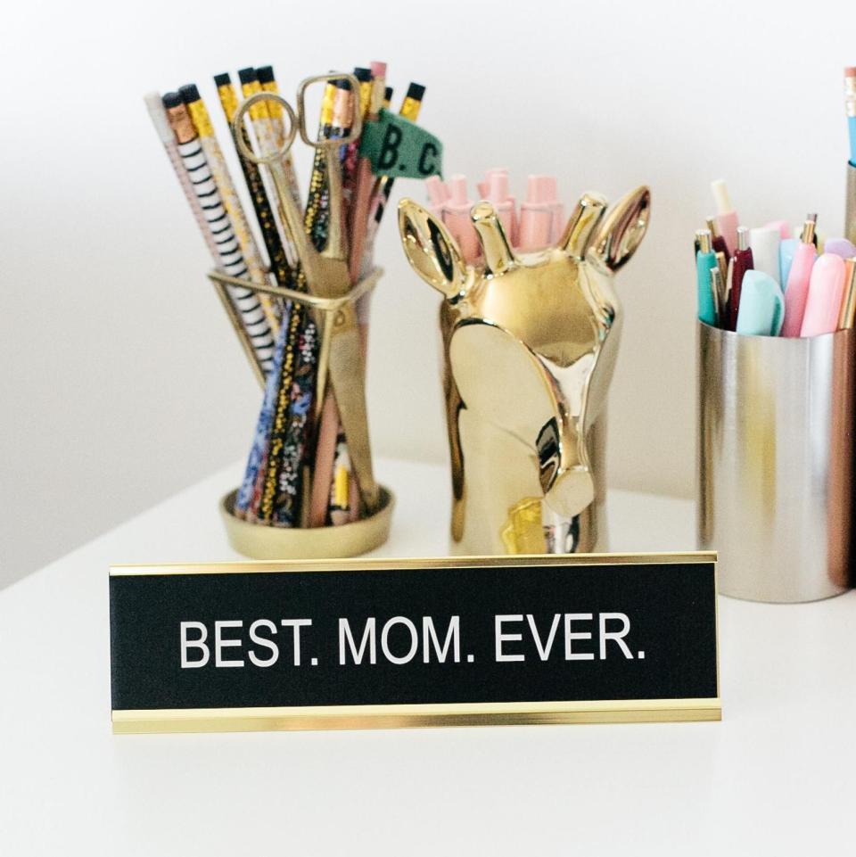 Best Mom Ever Desk Sign