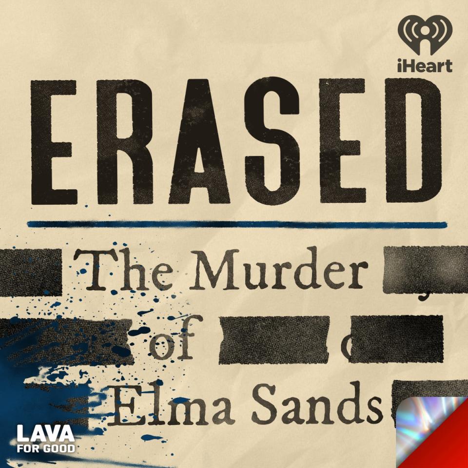‘Erased: The Murder of Elma Sands’ is a new podcast about Sands’s death and the ensuing murder trial (Courtesy of Lava For Good)