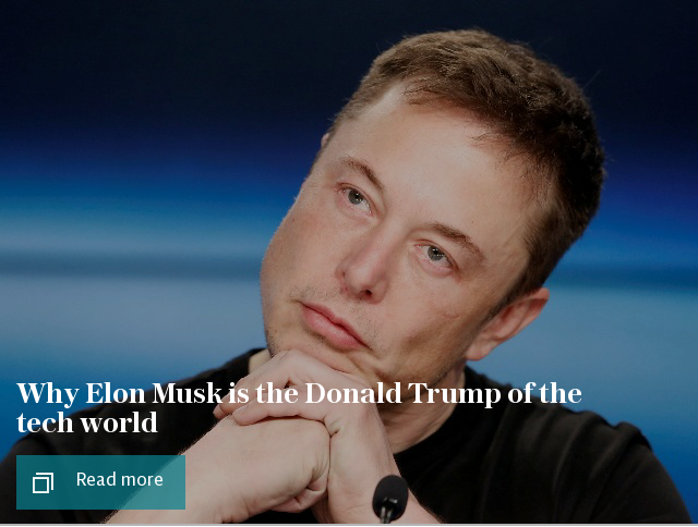 Why Elon Musk is the Donald Trump of the tech world