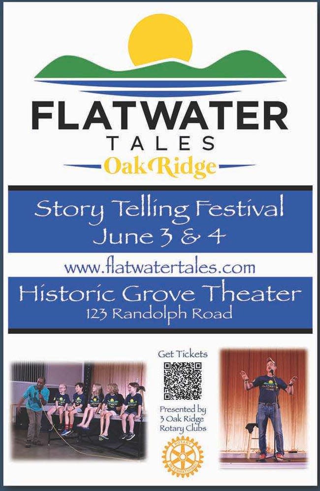 The Flatwater Tales Story Telling Festival will be June 3 and 4 at the Historic Grove Theater in Oak Ridge, Tennessee.