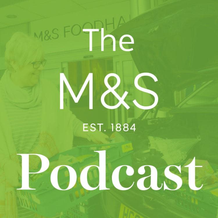 Marks & Spencer has launched a behind the scenes podcast