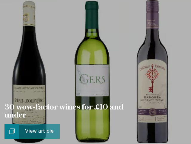 30 wow-factor wines for £10 and under