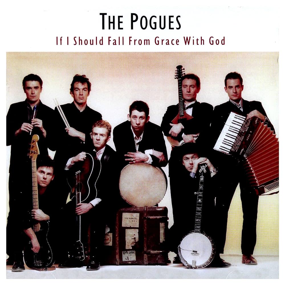 pogues If I Should Fall from Grace with God 