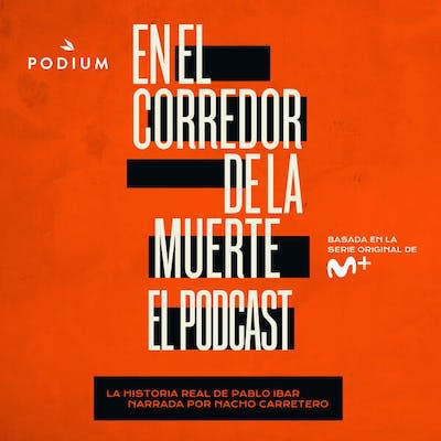 <em>En el corredor de la muerte</em>, un pódcast de Movistar. <a href="https://www.podiumpodcast.com/podcasts/en-el-corredor-de-la-muerte-podium-os/" rel="nofollow noopener" target="_blank" data-ylk="slk:Podium Podcast;elm:context_link;itc:0;sec:content-canvas" class="link ">Podium Podcast</a>