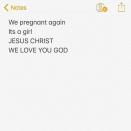 <p>Instead of sharing a photograph of an ultrasound scan or his partner's growing baby bump, the musician opted to spread word of his upcoming fatherhood on Instagram in note form.</p><p>'New baby droppin September [sic],' he captioned the post which reads: 'We pregnant again, it's a girl. Jesus Christ we love you God.' </p><p><a href="https://www.instagram.com/p/BvAGDZGAb19/" rel="nofollow noopener" target="_blank" data-ylk="slk:See the original post on Instagram;elm:context_link;itc:0;sec:content-canvas" class="link ">See the original post on Instagram</a></p>